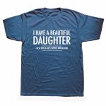 Beautiful Daughter Funny Men Slogan T Shirt - Image 6