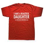 Beautiful Daughter Funny Men Slogan T Shirt - Image 4