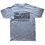 Beautiful Daughter Funny Men Slogan T Shirt - Image 7